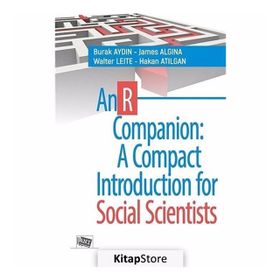 An R Companion : A Compact Introduction for Social Scientists - Burak Aydın