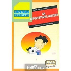 An Unforgettable Weekend - Aslıhan Kurtoğlu