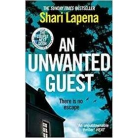 An Unwanted Guest - Shari Lapena
