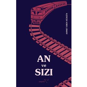 An ve Sızı - Ahmet Eren Süzgün - Müptela Yayınları