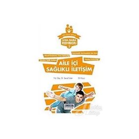 Ana Baba Rehberi 3 / Aile İçi Sağlıklı İletişim / Elif Koca