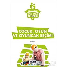 Ana Baba Rehberi 4 - Çocuk Oyun ve Oyuncak - Kolektif