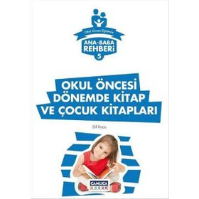 Ana Baba Rehberi 5 - Okul Öncesi Dönemde Kitap ve Çocuk Kitapları - Kolektif