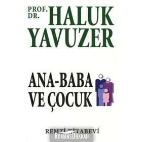 ANA-BABA VE ÇOCUK - HALUK YAVUZER