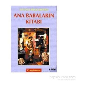 Ana Babaların Kitabı - Anton S. Makarenko