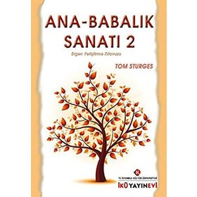 Ana - Babalık Sanatı - 2 - Tom Sturges