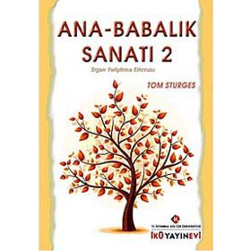 Ana - Babalık Sanatı - 2 - Tom Sturges