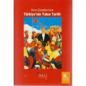 ANA ÇİZGİLERİYLE TÜRKİYENİN YAKIN TARIHI - SINA AKŞİN