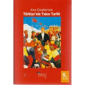 ANA ÇİZGİLERİYLE TÜRKİYENİN YAKIN TARIHI - SINA AKŞİN