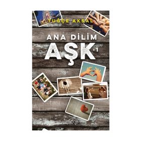 Ana Dilim Aşk-1 Müptela Yayınları