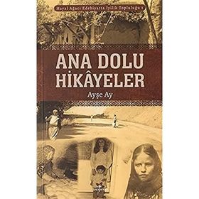 Ana Dolu Hikayeler - Ayşe Ay