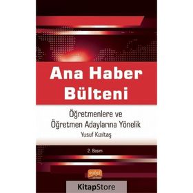 Ana Haber Bülteni Öğretmenlere ve Öğretmen Adaylarına Yönelik - Yusuf Kızıltaş