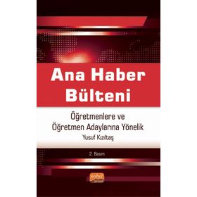 Ana Haber Bülteni Öğretmenlere ve Öğretmen Adaylarına Yönelik - Yusuf Kızıltaş