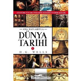 Ana Hatlarıyla Dünya Tarihi - H.G Wells