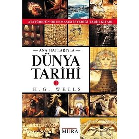 Ana Hatlarıyla Dünya Tarihi - H.G Wells