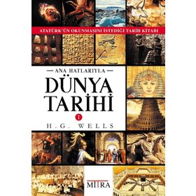 Ana Hatlarıyla Dünya Tarihi - H.G Wells