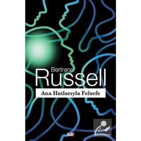 Ana Hatlarıyla Felsefe - Bertrand Russell