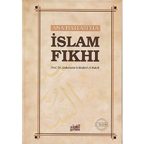 ANA HATLARIYLA İSLAM FIKHI - ABDULAZIM B. BEDEVI EL-HALEFI