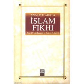 ANA HATLARIYLA İSLAM FIKHI - ABDULAZIM B. BEDEVI EL-HALEFI