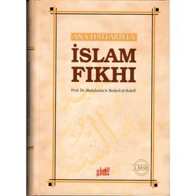 ANA HATLARIYLA İSLAM FIKHI - ABDULAZIM B. BEDEVI EL-HALEFI