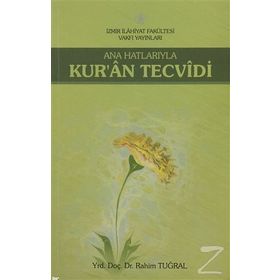 Ana Hatlarıyla Kur’an Tecvidi - Rahim Tuğral