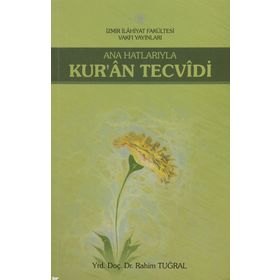 Ana Hatlarıyla Kur’an Tecvidi - Rahim Tuğral