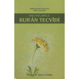 Ana Hatlarıyla Kur’an Tecvidi - Rahim Tuğral