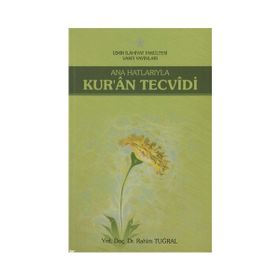 Ana Hatlarıyla Kur’an Tecvidi - Rahim Tuğral