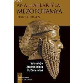 ANA HATLARIYLA MEZOPOTAMYA - HANS J. NISSEN