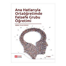 Ana Hatlarıyla Ortaöğretimde Felsefe Grubu Öğretimi - Pegem Akademi Yayıncılık