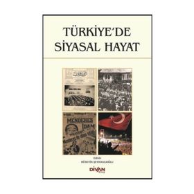 ANA HATLARIYLA TÜRKIYE'DE SIYASAL HAYAT - TAYLAN KOÇ