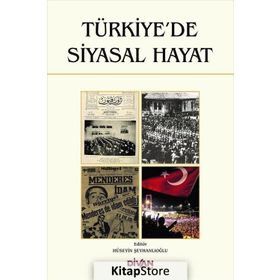 ANA HATLARIYLA TÜRKIYE'DE SIYASAL HAYAT - TAYLAN KOÇ