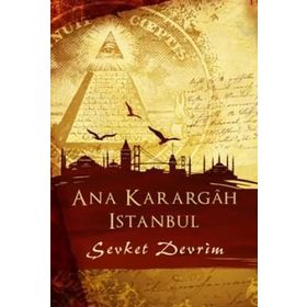 Ana Karargah İstanbul - Şevket Devrim