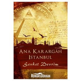 Ana Karargah İstanbul - Şevket Devrim