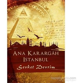 Ana Karargah İstanbul - Şevket Devrim