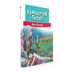 ANA KUCAĞI - KEMALETTIN TUĞCU