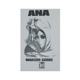 Ana - Maksim Gorki - Altınpost Yayıncılık
