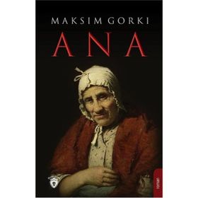 ANA - MAKSIM GORKI (ISBN:9786055433239)