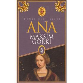ANA - MAKSIM GORKI (ISBN:9789756249567)
