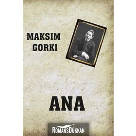ANA - MAKSIM GORKI (ISBN:9789756525630)