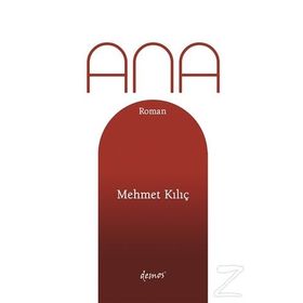 Ana - Mehmet Kılıç