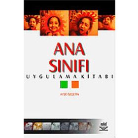 Ana Sınıfı Uygulama Kitabı - Ayşe Özçetin