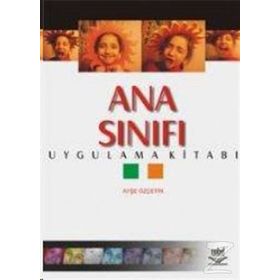 Ana Sınıfı Uygulama Kitabı - Ayşe Özçetin