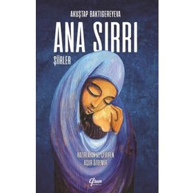 Ana Sırrı - Akuştap Baktıgereyeva