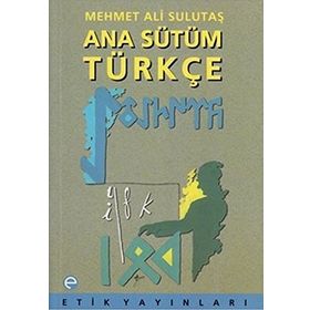 Ana Sütüm Türkçe - Mehmet Ali Sulutaş