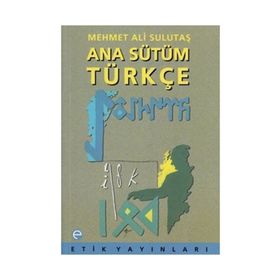 Ana Sütüm Türkçe - Mehmet Ali Sulutaş