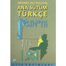 Ana Sütüm Türkçe - Mehmet Ali Sulutaş