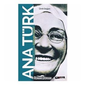 Ana Türk Atatürk'ün Annesi Zübeyde Hanım - Ümit Doğan