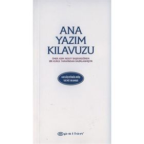 ANA YAZIM KILAVUZU - ÖMER ASIM AKSOY