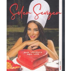 Ana Yemekte Aşk Var - Selen Sevigen